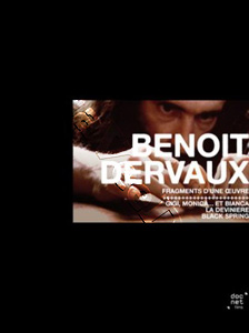 Benot Dervaux |Fragments of Works  | Gigi, Monica... et Bianca / La devinire / Black Spring  |   DVD